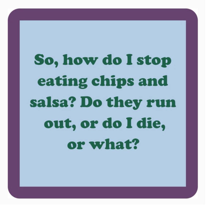 “Chips And Salsa” Coaster